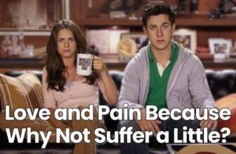 Love and Pain Because Why Not Suffer a Little