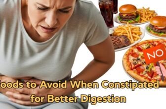 Foods to Avoid When Constipated for Better Digesti...
