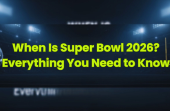 When Is Super Bowl 2026? Everything You Need to Kn...