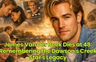 James Van der Beek’s Unforgettable Hollywood...