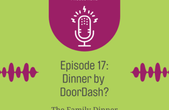 Podcast Ep. 17: Dinner by DoorDash? – The Fa...