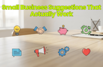 Small Business Suggestions That Actually Work