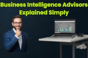 Business Intelligence Advisors Explained Simply