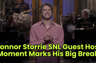 Connor Storrie SNL Guest Host Moment Marks His Big...
