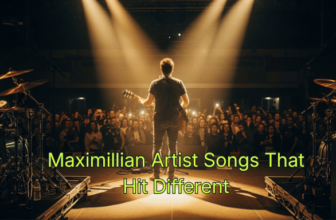 Maximillian Artist Songs That Hit Different