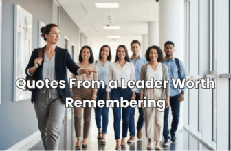 Quotes From a Leader Worth Remembering